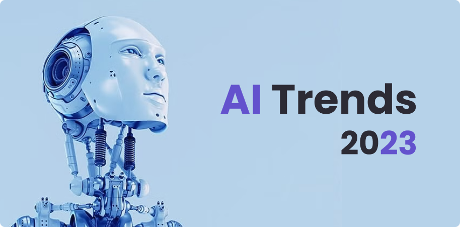 Artificial Intelligence Trends in 2023