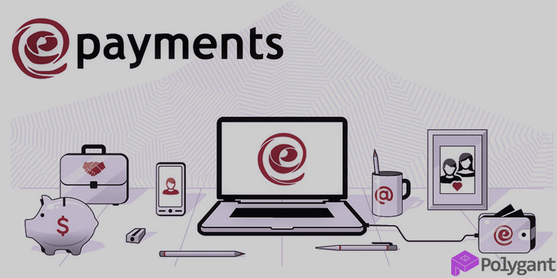 Features of the ePayments system